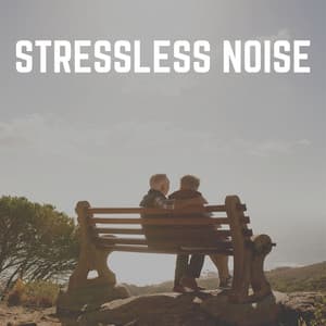 Stressless Noise - White Noise Radiance