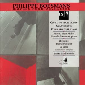 Boesmans: Œuvres pour orchestre - Philippe Boesmans