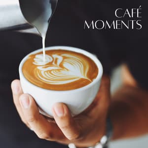 Café Moments - Easy Jazz Bar Cafe
