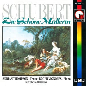 Schubert: Die Schöne Müllerin - Franz Schubert
