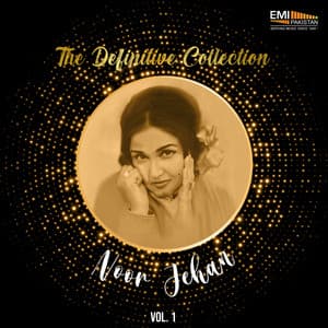 The Definitive Collection, Vol. 1 - Noor Jehan