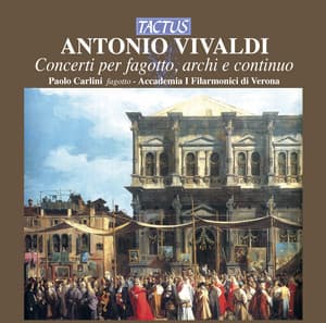 Vivaldi: Concerti per fagotto, archi & continuo - Antonio Vivaldi
