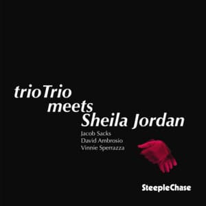 Triotrio Meets Sheila Jordan - Sheila Jordan