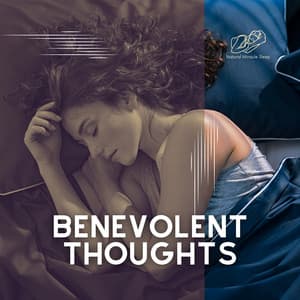 Benevolent Thoughts - Natural Miracle Sleep