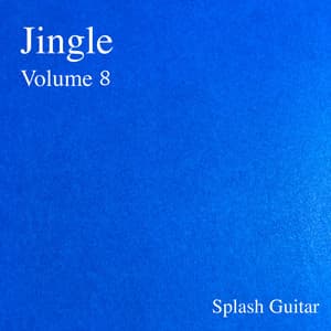 Jingle, Vol.8 - Splash Guitar