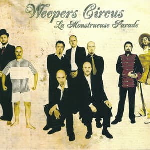 La monstrueuse parade - Weepers Circus