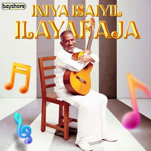 Iniya Isaiyil Ilayaraja - Ilaiyaraaja