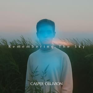 Remembering The Sky - Casper Oblivion