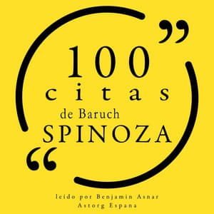 100 citas de Baruch Spinoza - Baruch Spinoza