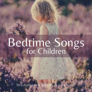 Bedtime Songs for Children: Relaxation for Infants & Newborns - Asian Silence Duo