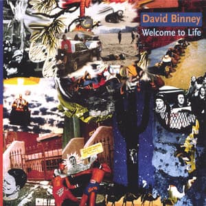Welcome to Life - David Binney