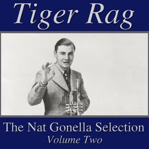 Tiger Rag- The Nat Gonella Selection, Vol. 2 - Nat Gonella