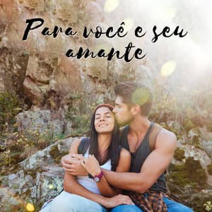 Para você e seu amante - Música de Fondo Jazz Coleção