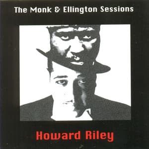 The Monk & Ellington Sessions - Howard Riley
