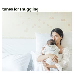 Tunes for Snuggling - Music Box Lullabies