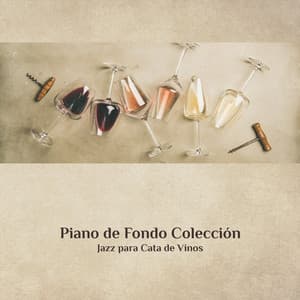 Piano de Fondo Colección: Jazz para Cata de Vinos, Citas Encantadoras - Piano Musica Romantica Ensemble