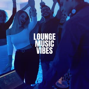 Lounge Music Vibes - Bar Lounge