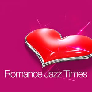 Romance Jazz Times - Romantic Time