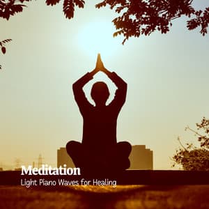 Meditation: Light Piano Waves for Healing - Transcendental Meditation