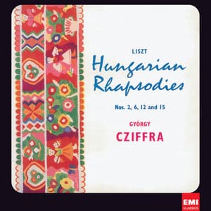 Liszt: 17 Rhapsodies Hongroises - Franz Liszt