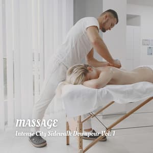 MASSAGE: Intense City Sidewalk Downpour Vol. 1 - Massage Therapeutic Music