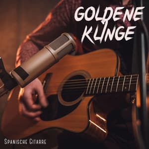 Goldene Klänge: Instrumentale Gitarre - Spanische Gitarre