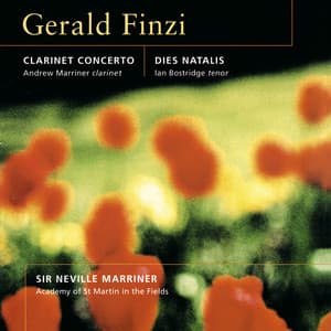 Finzi: Clarinet Concerto; Dies Natalis; Nocturne; Romance - Gerald Finzi