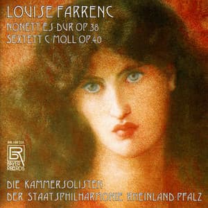 Nonet Op.38 & Sextet Op.40 - Louise Farrenc