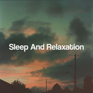 Sleep And Relaxation - Meditation Music