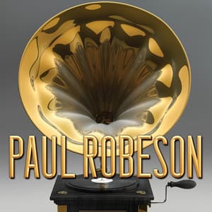 Paul Robeson - Paul Robeson