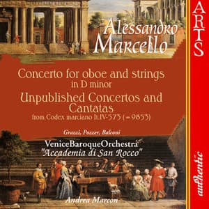 Marcello: Concerto in D minor - Unpublished Concertos and Cantatas - Alessandro Marcello