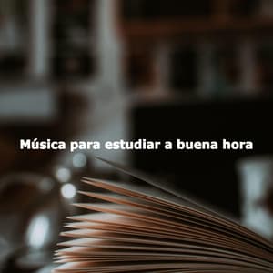 Música para estudiar a buena hora - Música para la Cena