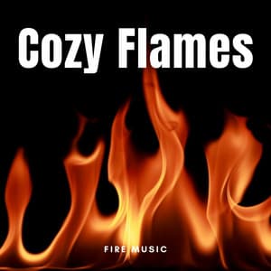 Fire Music: Cozy Flames - Nature Sounds XLE Library