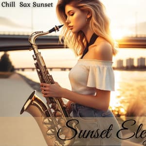Sunset Elegance: Chill Deep House Set with Percussion & Live Saxophone - Inspiring Chillout Music Paradise