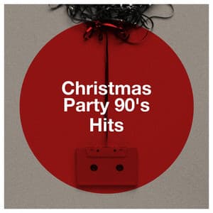 Christmas Party 90's Hits - 90s Maniacs