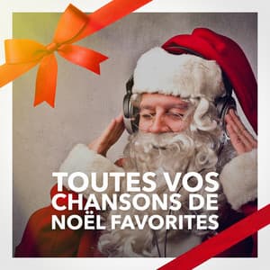 Toutes vos chansons de Noël favorites - Chansons Enfantines Et De Noël