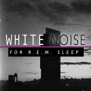 White Noise for R.E.M. Sleep - White Noise Nature Sounds Baby Sleep