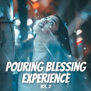 Pouring Blessing Experience Vol. 2 - Spa Music Bliss