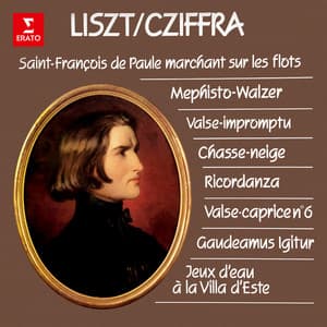 Liszt: Mephisto-Walzer, Chasse-neige, Ricordanza, Gaudeamus igitur, Jeux d'eau à la Villa d'Este... - Franz Liszt