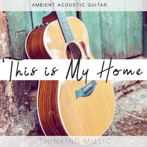 This is My Home - Thinking Music