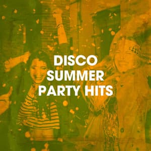 Disco Summer Party Hits - Disco Fever