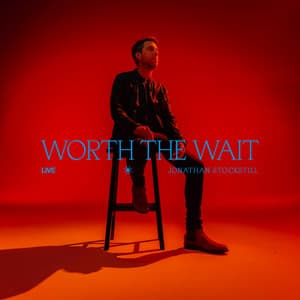 Worth the Wait - Jonathan Stockstill