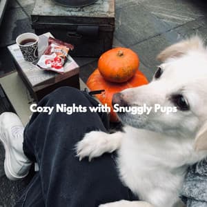 Cozy Nights with Snuggly Pups - Relaxing Dog Music Society