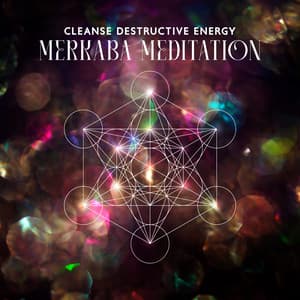Cleanse Destructive Energy: Merkaba Meditation, Powerful Transcendental Pure Manifestation - Bible Study Music