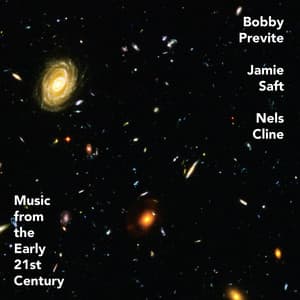 Music from the Early 21st Century - Bobby Previte