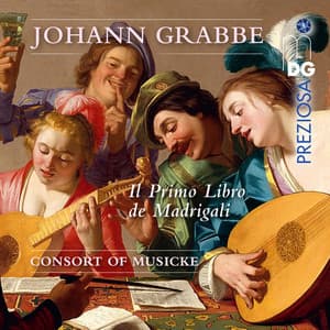 Grabbe: Il primo libro de madrigali - Johann Grabbe