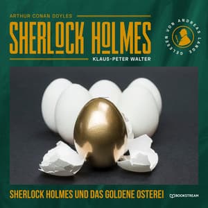 Sherlock Holmes und das goldene Osterei - Arthur Conan Doyle