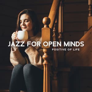 Jazz for Open Minds - Jazz Instrumental Relax Center