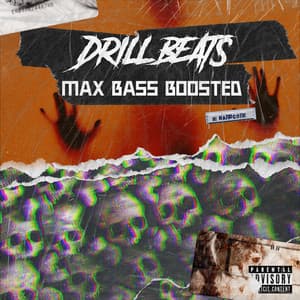 DRILL Beats - Max Bass Boosted - Bass Boosted Beats