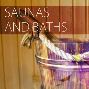 Saunas and Baths - Wellness Therapy Massage Music, Spa Songs Collection for Homes and Hotels - Sauna